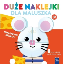 Duże naklejki dla maluszka 3+ Myszka - praca zbiorowa