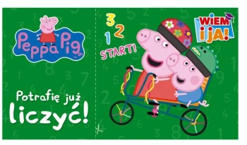 Peppa Pig. Wiem i ja! Potrafię już licz liczyć - praca zbiorowa