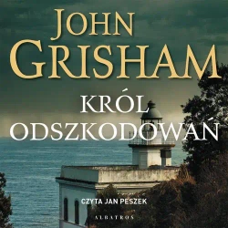 audiobook KRÓL ODSZKODOWAŃ - John Grisham