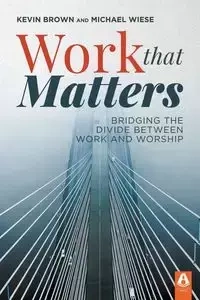 Work That Matters - Kevin Brown