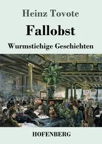 Fallobst - Tovote Heinz