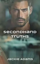 Secondhand Truths - Jackie Adams