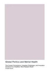 Global Politics and Mental Health - Freddie Dancer