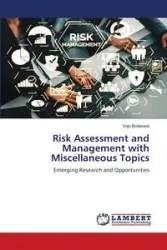 Risk Assessment and Management with Miscellaneous Topics - Bubevski Vojo