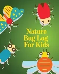 Nature Bug Log For Kids - Devon Alice