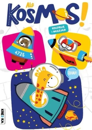 Ale kosmos! Kolorowanka z naklejkami - praca zbiorowa