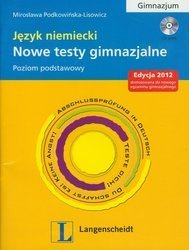 Nowe testy gimnazjalne. Język niemiecki - Mirosława Podkowińska-Lisowicz