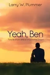 Yeah, Ben - Larry W. Plummer