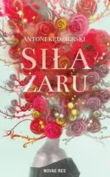 eBook Siła żaru - Antoni Kędzierski mobi epub