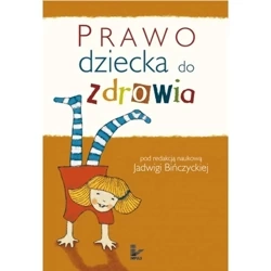 Prawo dziecka do zdrowia - Jadwiga Bińczycka