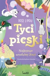 Tycipieski T.3 Najlepsze urodziny Zuzi - Rose Lihou