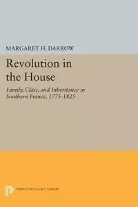 Revolution in the House - Margaret H. Darrow