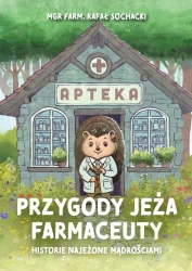 Przygody jeża farmaceuty. Historie najeżone.. - Rafał Sochacki