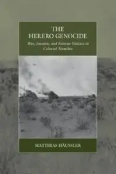 The Herero Genocide - Häussler Matthias