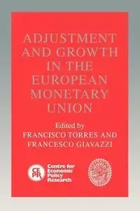 Adjustment and Growth in the European Monetary Union