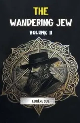 The Wandering Jew Volume 11 - Sue Eugene