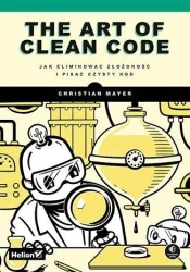 The Art of Clean Code - Christian Mayer