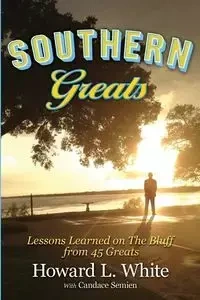 Southern Greats - Howard L. White