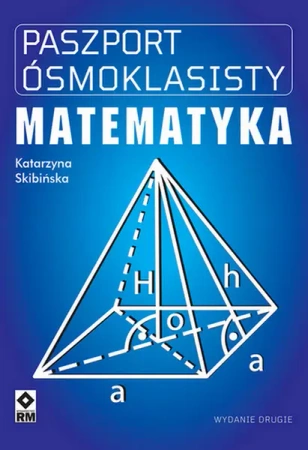 Paszport ósmoklasisty Matematyka - Katarzyna Skibińska