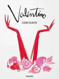 Valentino. A Grand Italian Epic - Matt Tyrnauer