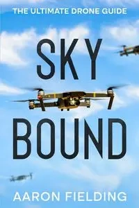 Sky Bound - Aaron Fielding