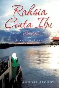 Rahsia Cinta Ibu (Mom's Secret Love) - Aboody Amoora