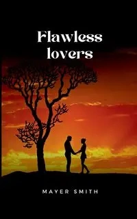 Flawless Lovers - Smith Mayer