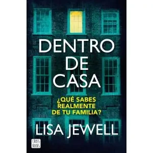 LH Jewell. Dentro De Casa - Lisa Jewell