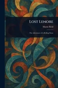 Lost Lenore - Reid Mayne