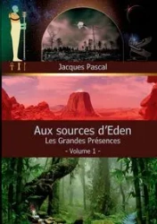 Aux Sources d'Eden - Jacques Pascal