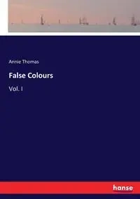 False Colours - Thomas Annie