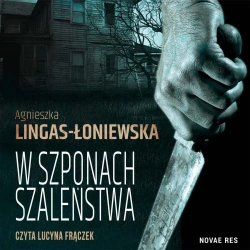 audiobook W szponach szaleństwa - Agnieszka Lingas-Łoniewska