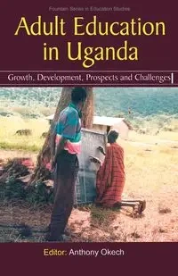 Adult Education in Uganda - Okech Anthony