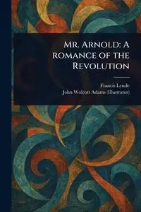 Mr. Arnold - Francis Lynde