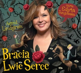 audiobook Bracia Lwie Serce - Astrid Lindgren