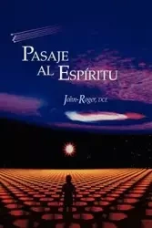Pasaje al Espiritu = Passage to the Spirit - Roger John-