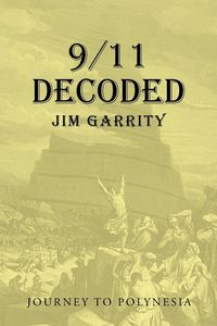 9/11 Decoded - Jim Garrity