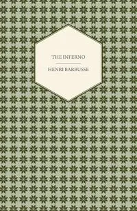 The Inferno - Barbusse Henri