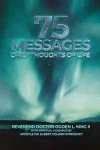 75 Messages - King Rev. Dr. Ogden