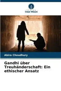 Gandhi über Treuhänderschaft - Choudhury Abira