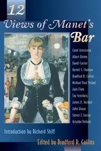 Twelve Views of Manet's Bar - Collins Bradford