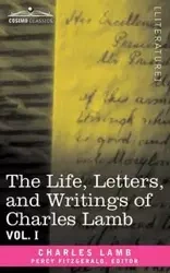 The Life, Letters, and Writings of Charles Lamb, in Six Volumes - Charles Lamb