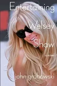 Entertaining Welsey Shaw - John Grabowski