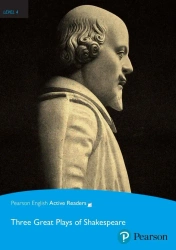 PEAR. Three Great Plays of Shakespeare. Book with Digital Version and audio. Level 4 - Praca zbiorowa