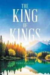 The King Of Kings - Toni Lalluk