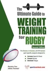 The Ultimate Guide to Weight Training for Rugby - Robert Price G