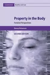 Property in the Body - Donna Dickenson