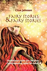 Fairy Stories & Fairy Stories - Johnson Clive