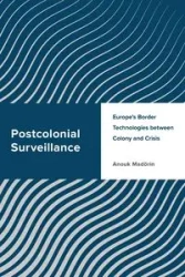 Postcolonial Surveillance - Madörin Anouk