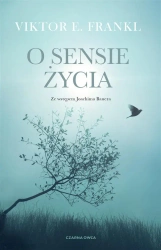 O sensie życia - Viktor E. Frankl, Ewa Kochanowska